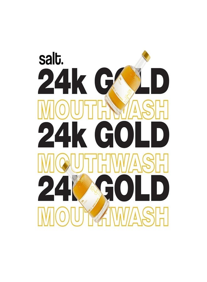 Salt. Oral Care 24k Gold Mouthwash | Aqua Mint Flavour | Antibacterial & Remineralising Oral Care Tonic | Fights Plaque, Bad Breath & Sensitivity | Enriched with 24k Gold, Nano Hydroxyapatite & Hyaluronic Acid | 330 ml - Image 2